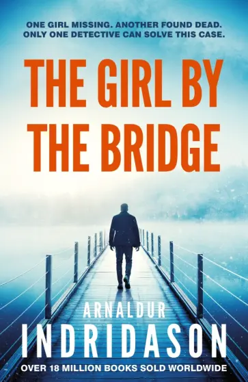 Arnaldur Indridason - The Girl by the Bridge обложка книги