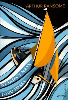 Arthur Ransome - We Didn't Mean To Go To Sea обложка книги