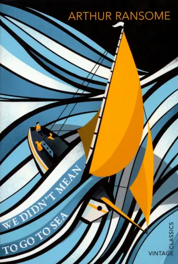 Arthur Ransome - We Didn't Mean To Go To Sea обложка книги