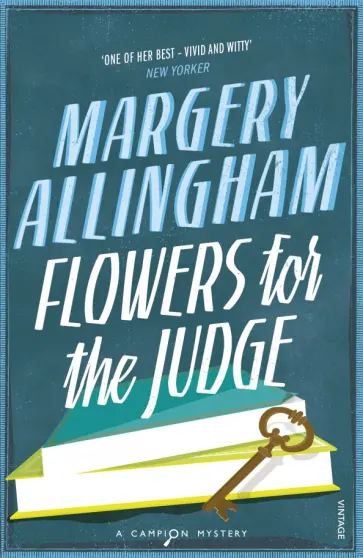 Margery Allingham - Flowers For The Judge обложка книги