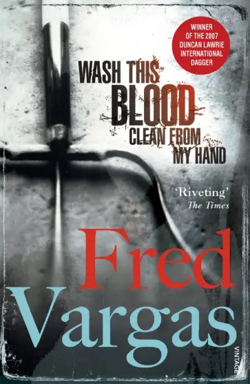 Fred Vargas - Wash This Blood Clean From My Hand обложка книги