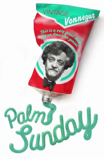 Kurt Vonnegut - Palm Sunday Kurt Vonnegut - Palm Sunday обложка книги