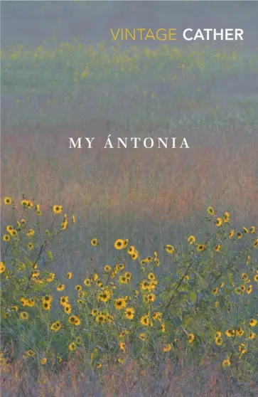 Willa Cather - My Antonia Willa Cather - My Antonia обложка книги