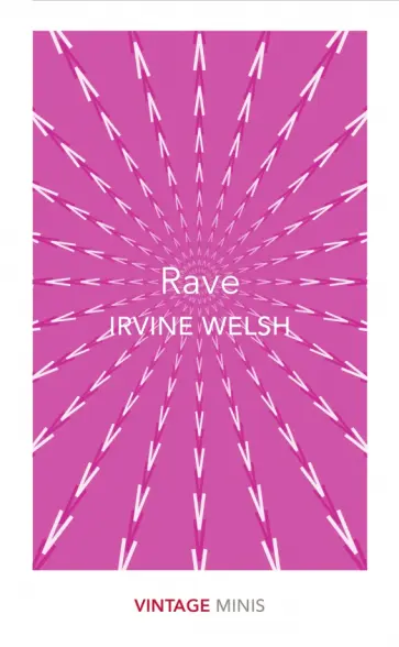 Irvine Welsh - Rave обложка книги