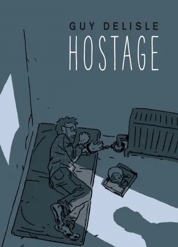 Guy Delisle - Hostage обложка книги