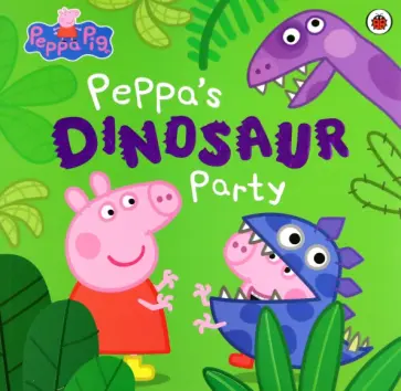 Peppa's Dinosaur Party Peppa's Dinosaur Party обложка книги