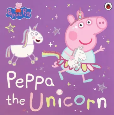 Peppa the Unicorn Peppa the Unicorn обложка книги