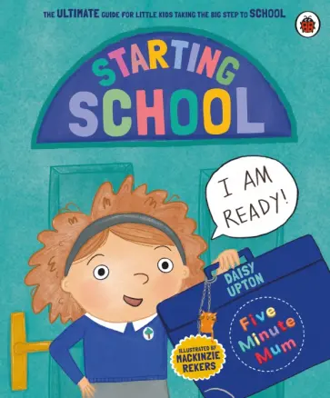 Daisy Upton - Five Minute Mum. Starting School Daisy Upton - Five Minute Mum. Starting School обложка книги