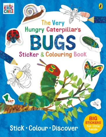 Eric Carle - The Very Hungry Caterpillar's Bugs Sticker and Colouring Book Eric Carle - The Very Hungry Caterpillar's Bugs Sticker and Colouring Book обложка книги