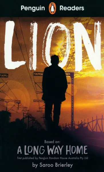 Saroo Brierley - Lion. Level 4 Saroo Brierley - Lion. Level 4 обложка книги