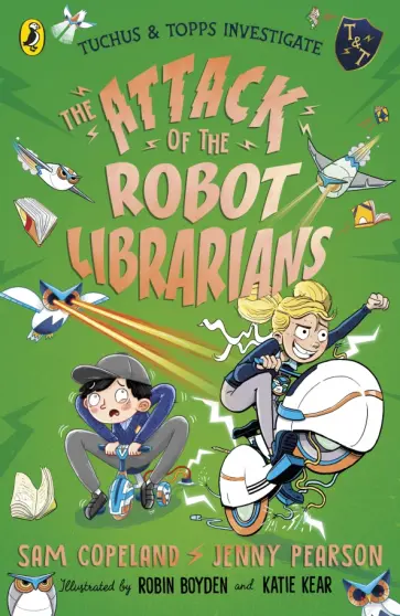 Copeland, Pearson - The Attack of the Robot Librarians обложка книги