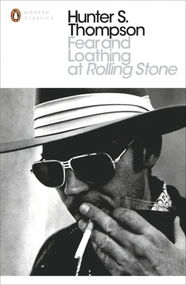 Hunter Thompson - Fear and Loathing at Rolling Stone Hunter Thompson - Fear and Loathing at Rolling Stone обложка книги