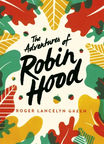 Roger Green - The Adventures of Robin Hood Roger Green - The Adventures of Robin Hood обложка книги