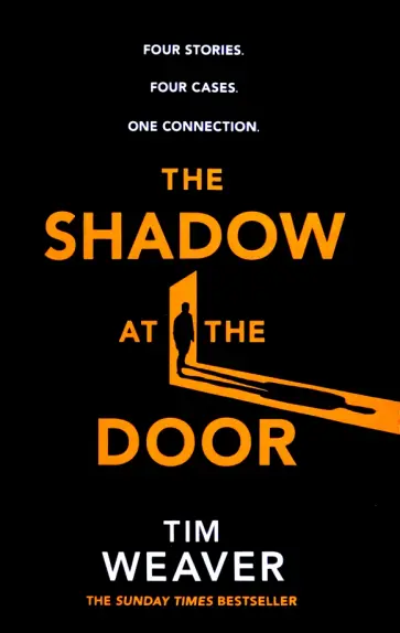 Tim Weaver - The Shadow at the Door Tim Weaver - The Shadow at the Door обложка книги