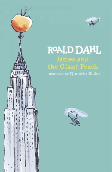 Roald Dahl - James and the Giant Peach Roald Dahl - James and the Giant Peach обложка книги