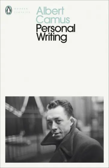 Albert Camus - Personal Writings Albert Camus - Personal Writings обложка книги