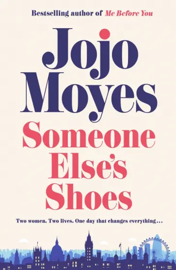 Jojo Moyes - Someone Else's Shoes Jojo Moyes - Someone Else's Shoes обложка книги