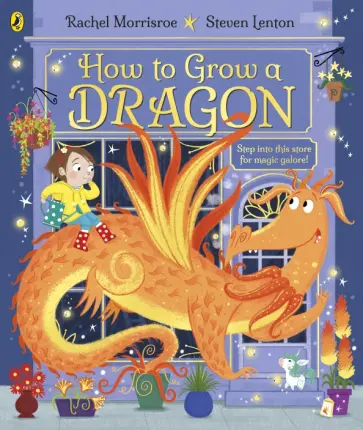 Rachel Morrisroe - How to Grow a Dragon обложка книги