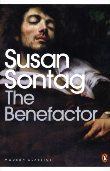 Susan Sontag - The Benefactor Susan Sontag - The Benefactor обложка книги
