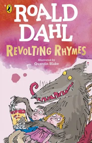 Roald Dahl - Revolting Rhymes Roald Dahl - Revolting Rhymes обложка книги