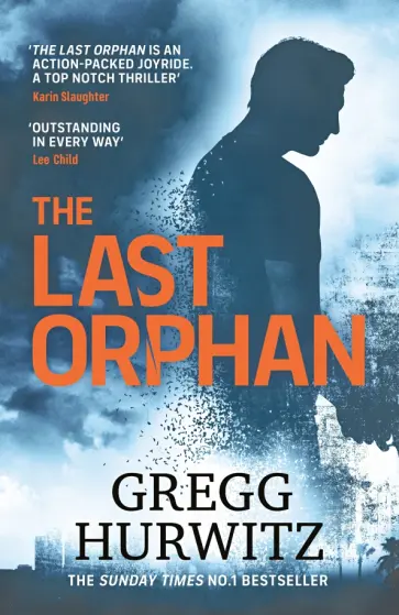 Gregg Hurwitz - The Last Orphan Gregg Hurwitz - The Last Orphan обложка книги