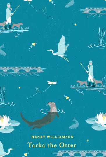 Henry Williamson - Tarka the Otter Henry Williamson - Tarka the Otter обложка книги
