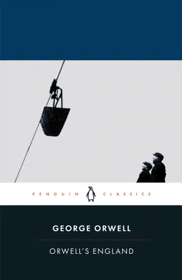 George Orwell - Orwell's England George Orwell - Orwell's England обложка книги