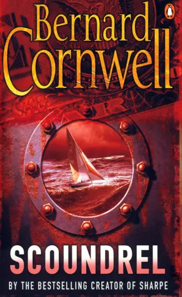 Bernard Cornwell - Scoundrel Bernard Cornwell - Scoundrel обложка книги