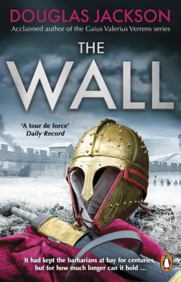 Douglas Jackson - The Wall обложка книги