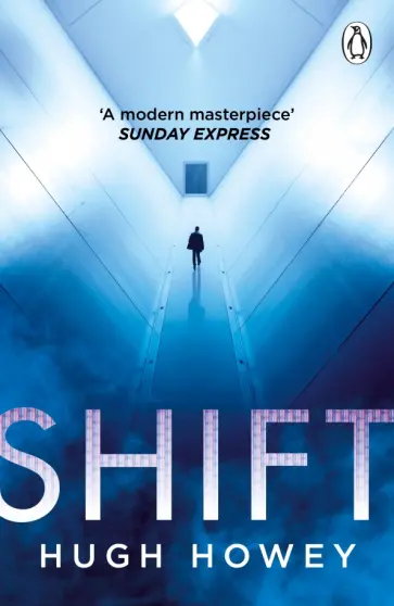 Hugh Howey - Shift Hugh Howey - Shift обложка книги