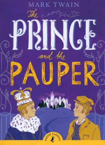 Mark Twain - The Prince and the Pauper Mark Twain - The Prince and the Pauper обложка книги