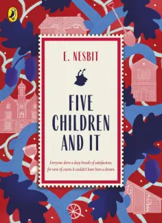 Edith Nesbit - Five Children and It обложка книги
