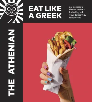 Tim Vasilakis - The Athenian. Eat Like a Greek обложка книги