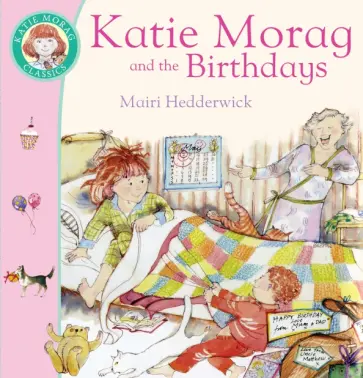 Mairi Hedderwick - Katie Morag and the Birthdays Mairi Hedderwick - Katie Morag and the Birthdays обложка книги