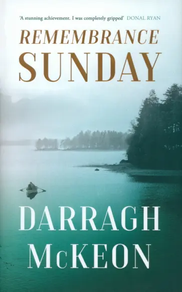 Darragh McKeon - Remembrance Sunday Darragh McKeon - Remembrance Sunday обложка книги