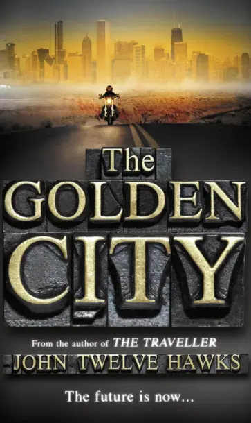 John Hawks - The Golden City обложка книги