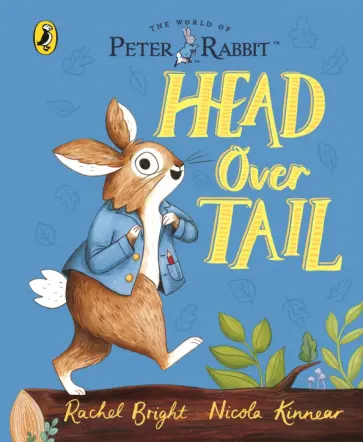 Rachel Bright - Peter Rabbit. Head Over Tail обложка книги