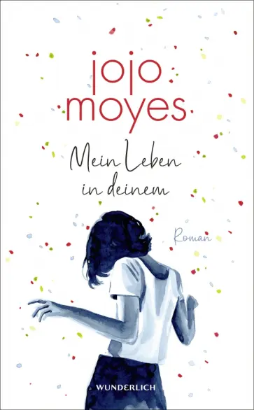 Jojo Moyes - Mein Leben in deinem Jojo Moyes - Mein Leben in deinem обложка книги