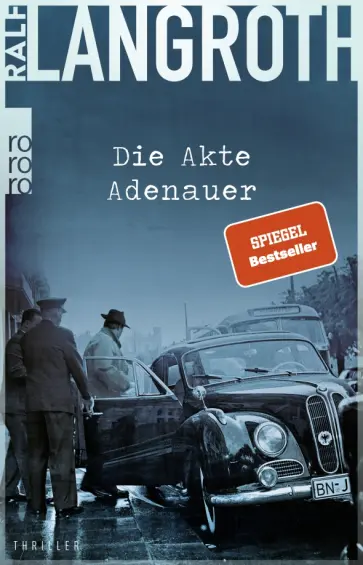 Ralf Langroth - Die Akte Adenauer обложка книги