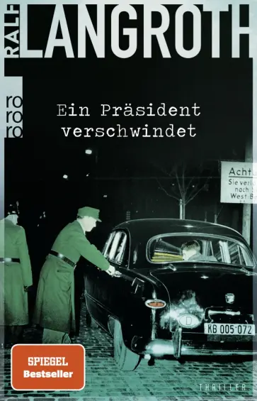Ralf Langroth - Ein Präsident verschwindet обложка книги