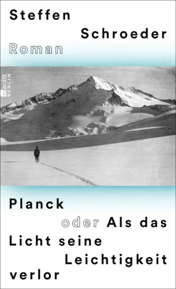 Steffen Schroeder - Planck oder Als das Licht seine Leichtigkeit verlor обложка книги