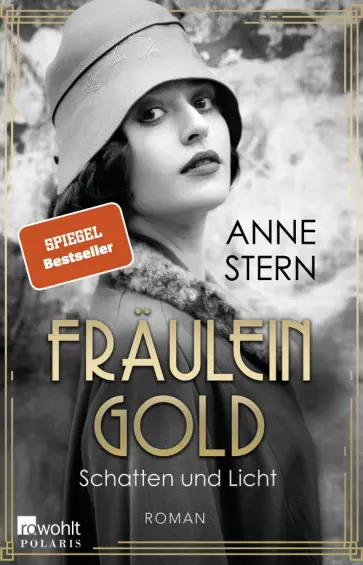 Anne Stern - Fräulein Gold. Schatten und Licht Anne Stern - Fräulein Gold. Schatten und Licht обложка книги