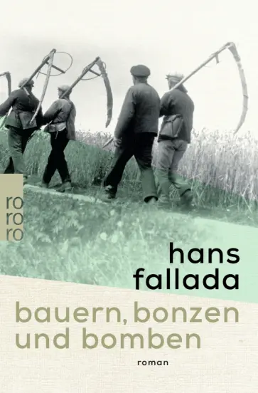 Hans Fallada - Bauern, Bonzen und Bomben Hans Fallada - Bauern, Bonzen und Bomben обложка книги