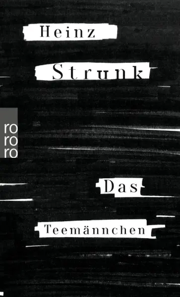 Heinz Strunk - Das Teemännchen обложка книги