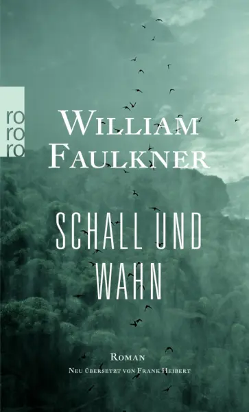 William Faulkner - Schall und Wahn William Faulkner - Schall und Wahn обложка книги