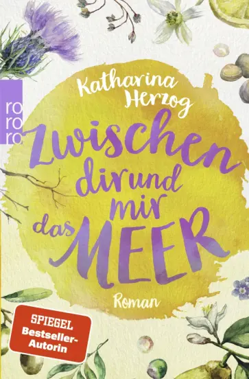 Katharina Herzog - Zwischen dir und mir das Meer Katharina Herzog - Zwischen dir und mir das Meer обложка книги
