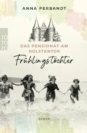 Anna Perbandt - Das Pensionat am Holstentor. Frühlingstöchter обложка книги