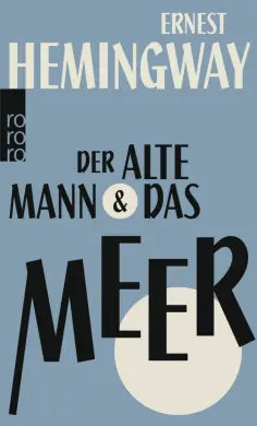 Ernest Hemingway - Der alte Mann und das Meer обложка книги