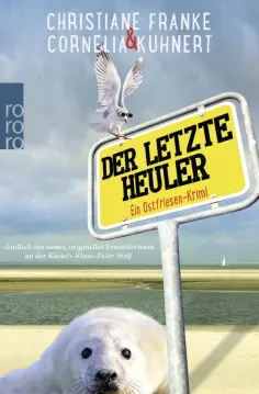 Kuhnert, Franke - Der letzte Heuler Kuhnert, Franke - Der letzte Heuler обложка книги
