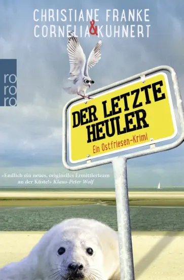 Kuhnert, Franke - Der letzte Heuler Kuhnert, Franke - Der letzte Heuler обложка книги